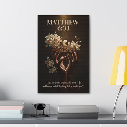 Seek First the Kingdom of God | Matthew 6:33 Christian Canvas Wall Art