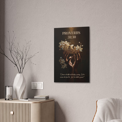 A Woman Who Fears the Lord Shall Be Praised | Proverbs 31:30 Christian Canvas Wall Art