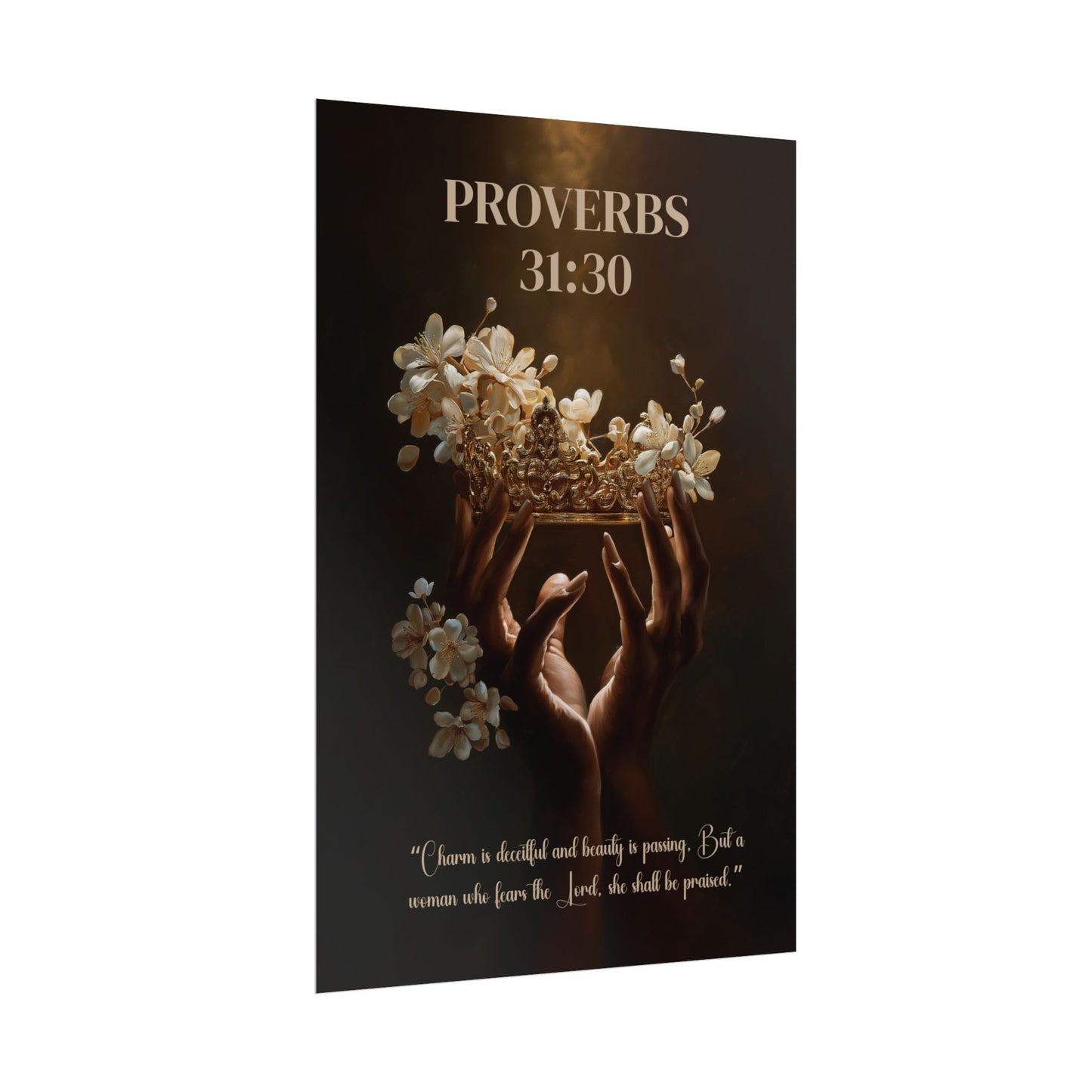 Proverbs 31:30 Inspired Poster Print