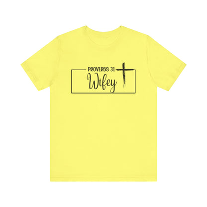 "P: 31 Wifey Tee"