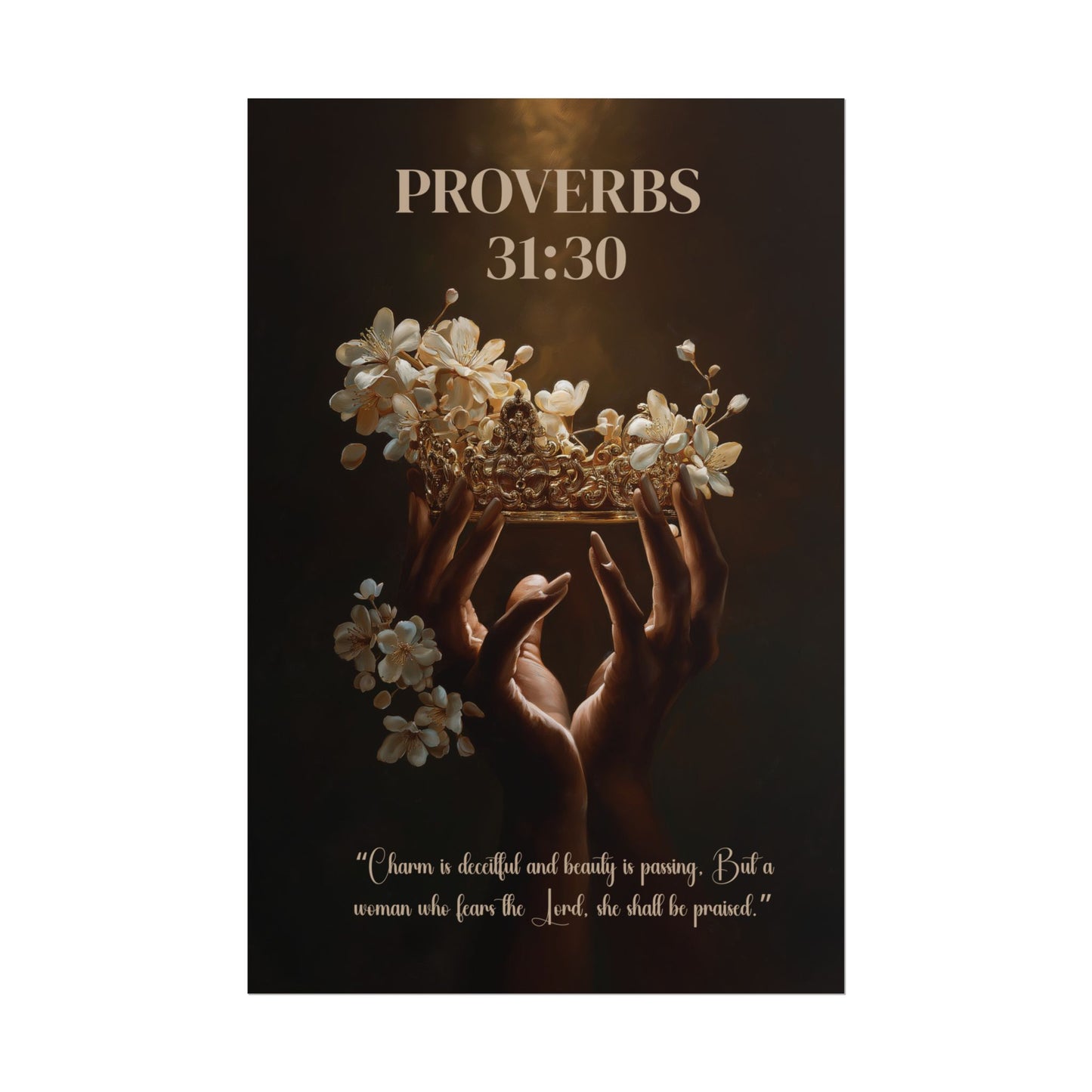 Proverbs 31:30 Inspired Poster Print