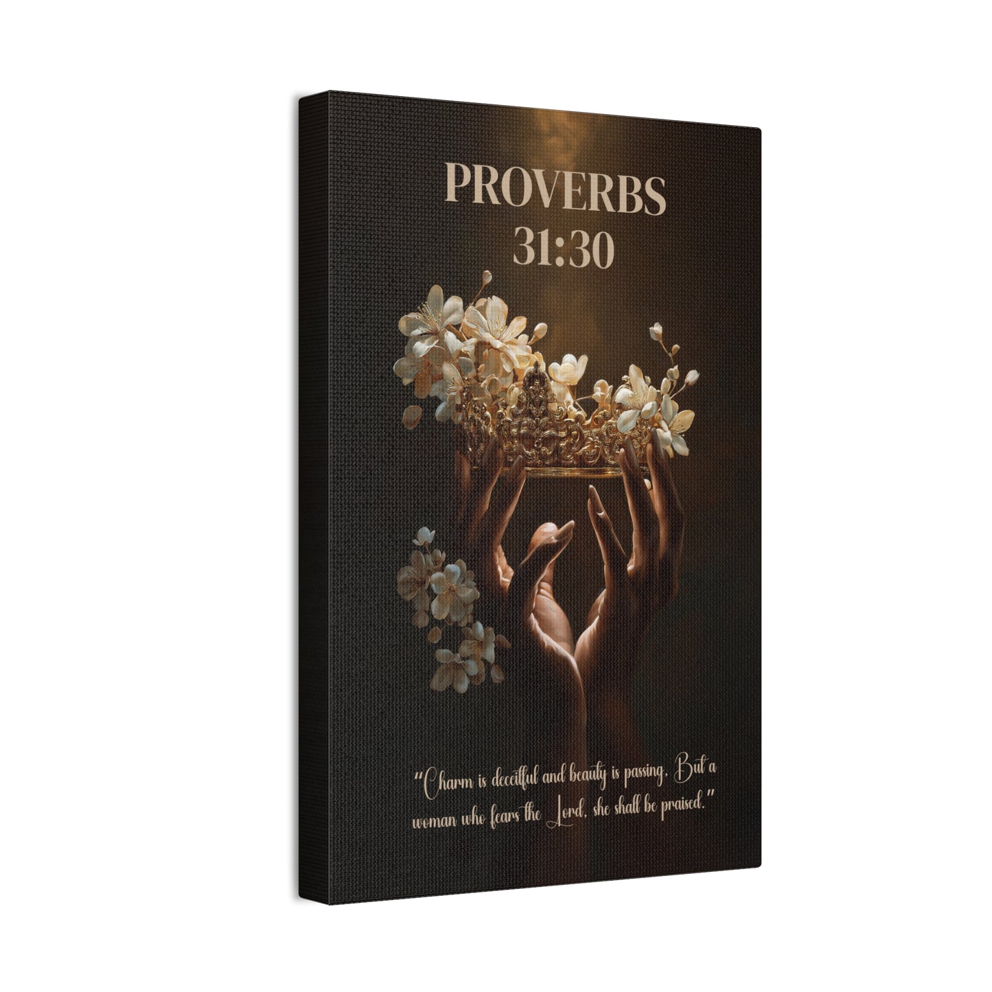 A Woman Who Fears the Lord Shall Be Praised | Proverbs 31:30 Christian Canvas Wall Art