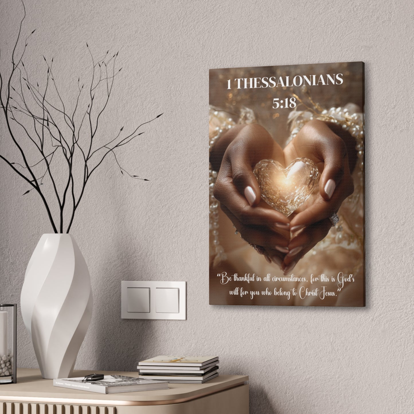 Give Thanks in Everything | 1 Thessalonians 5:18 Christian Canvas Wall Art