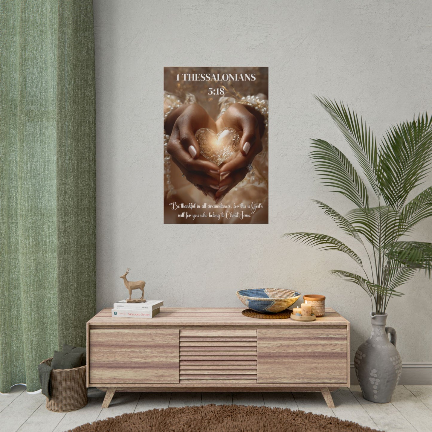 Give Thanks in Everything | 1 Thessalonians 5:18 Christian Wall Art Poster