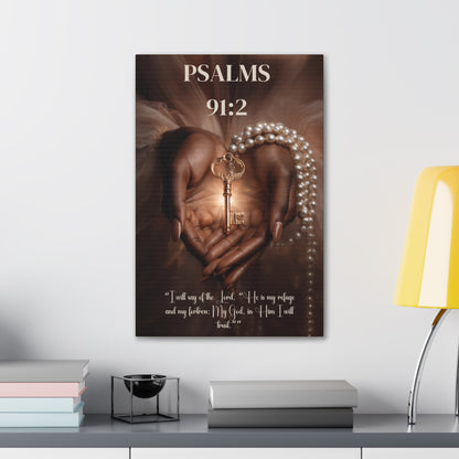 The Lord Is My Refuge and Fortress | Psalm 91:2 Christian Canvas Wall Art