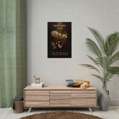 Proverbs 31:30 Inspired Poster Print