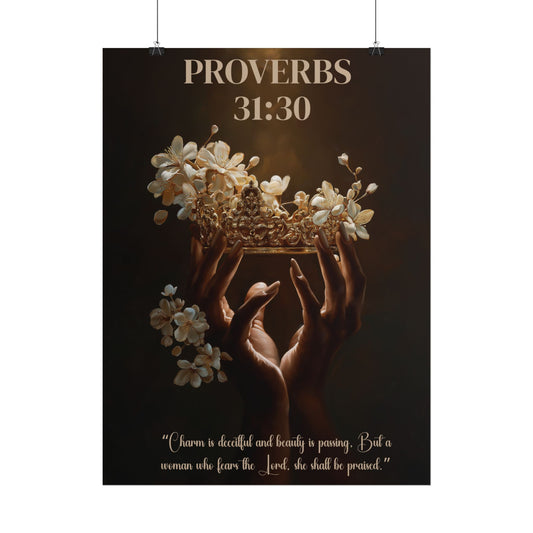 Proverbs 31:30 Inspired Poster Print