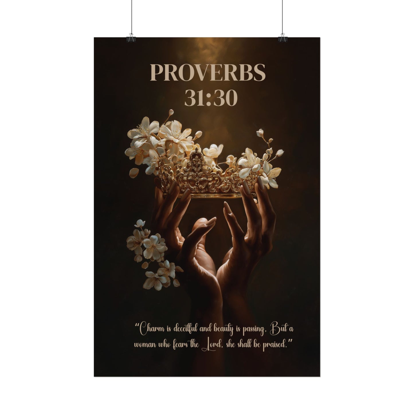 Proverbs 31:30 Inspired Poster Print