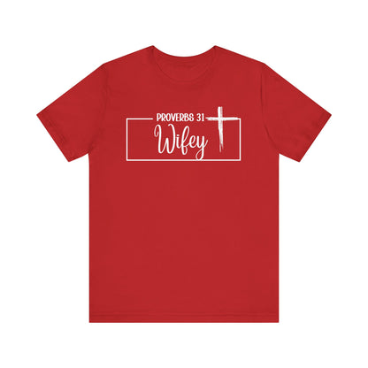 "P: 31 Wifey Tee"