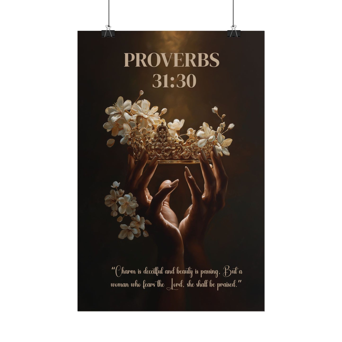 Proverbs 31:30 Inspired Poster Print