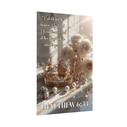 Seek Ye First the Kingdom of God | Matthew 6:33 Christian Wall Art Poster