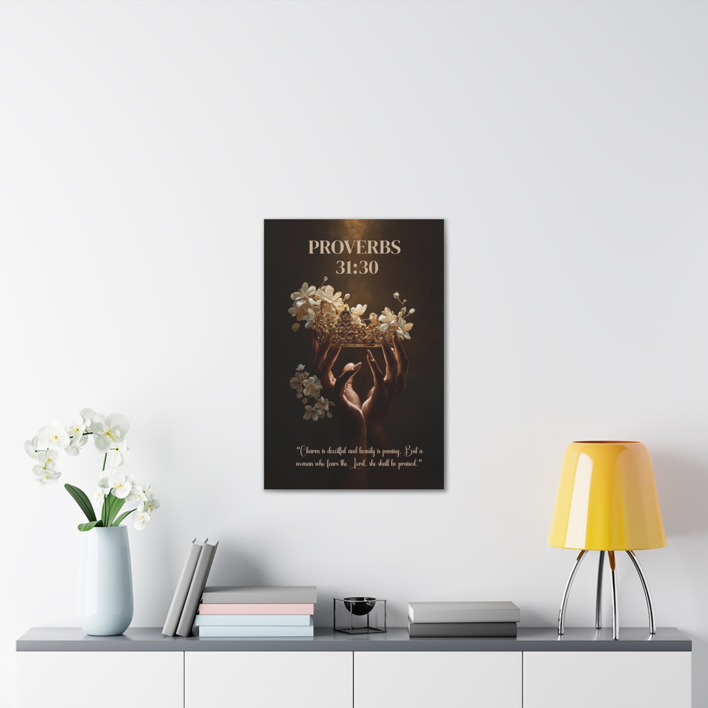 A Woman Who Fears the Lord Shall Be Praised | Proverbs 31:30 Christian Canvas Wall Art