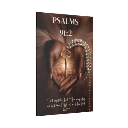 The Lord Is My Refuge and Fortress | Psalm 91:2 Christian Canvas Wall Art