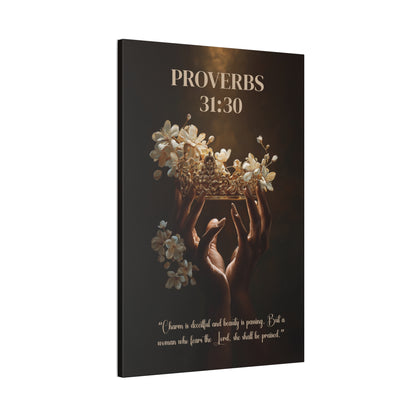A Woman Who Fears the Lord Shall Be Praised | Proverbs 31:30 Christian Canvas Wall Art