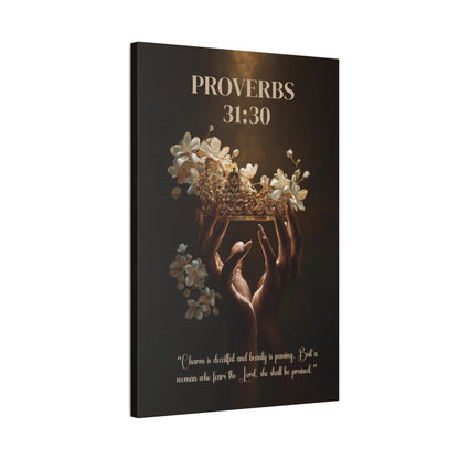 A Woman Who Fears the Lord Shall Be Praised | Proverbs 31:30 Christian Canvas Wall Art