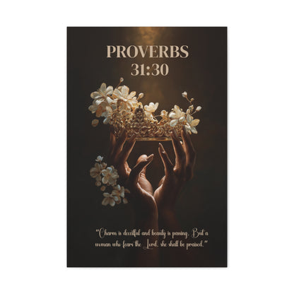A Woman Who Fears the Lord Shall Be Praised | Proverbs 31:30 Christian Canvas Wall Art